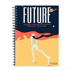 FUTURE (Upgrade your brain without breaking your mind) Notebook