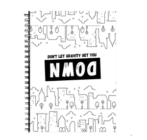 Don't let the gravity get you down Notebook