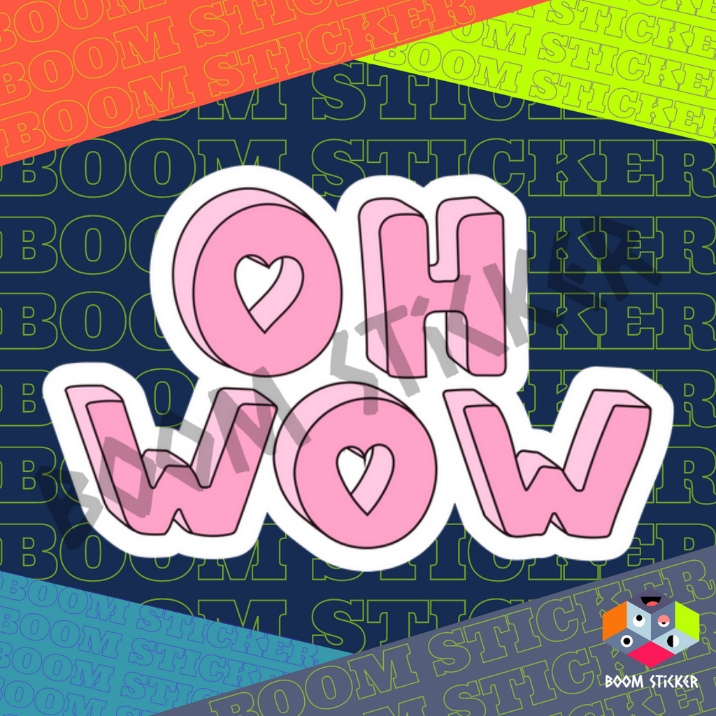 Oh wow sticker