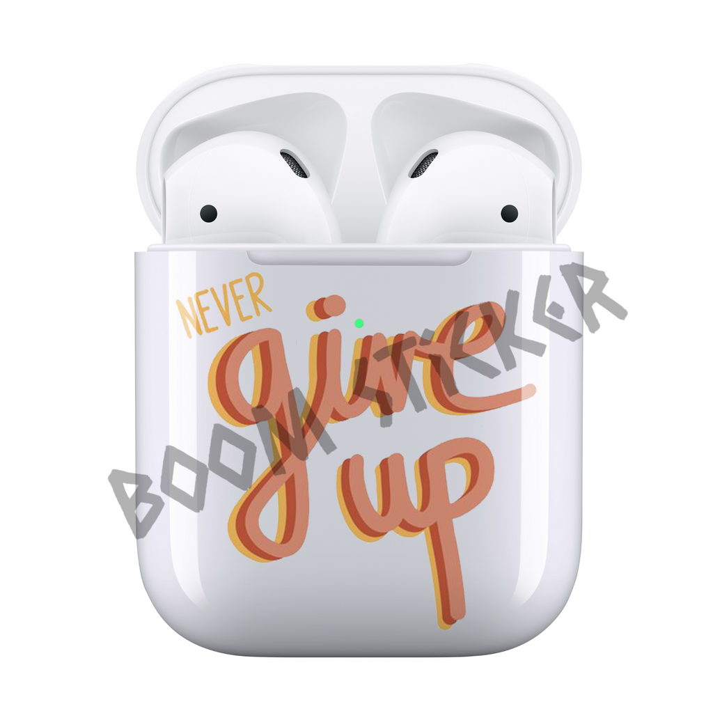 Never give up Airpods case