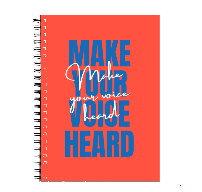 Make your voice heard Notebook