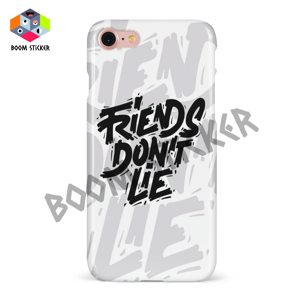 Friends don't lie phone case