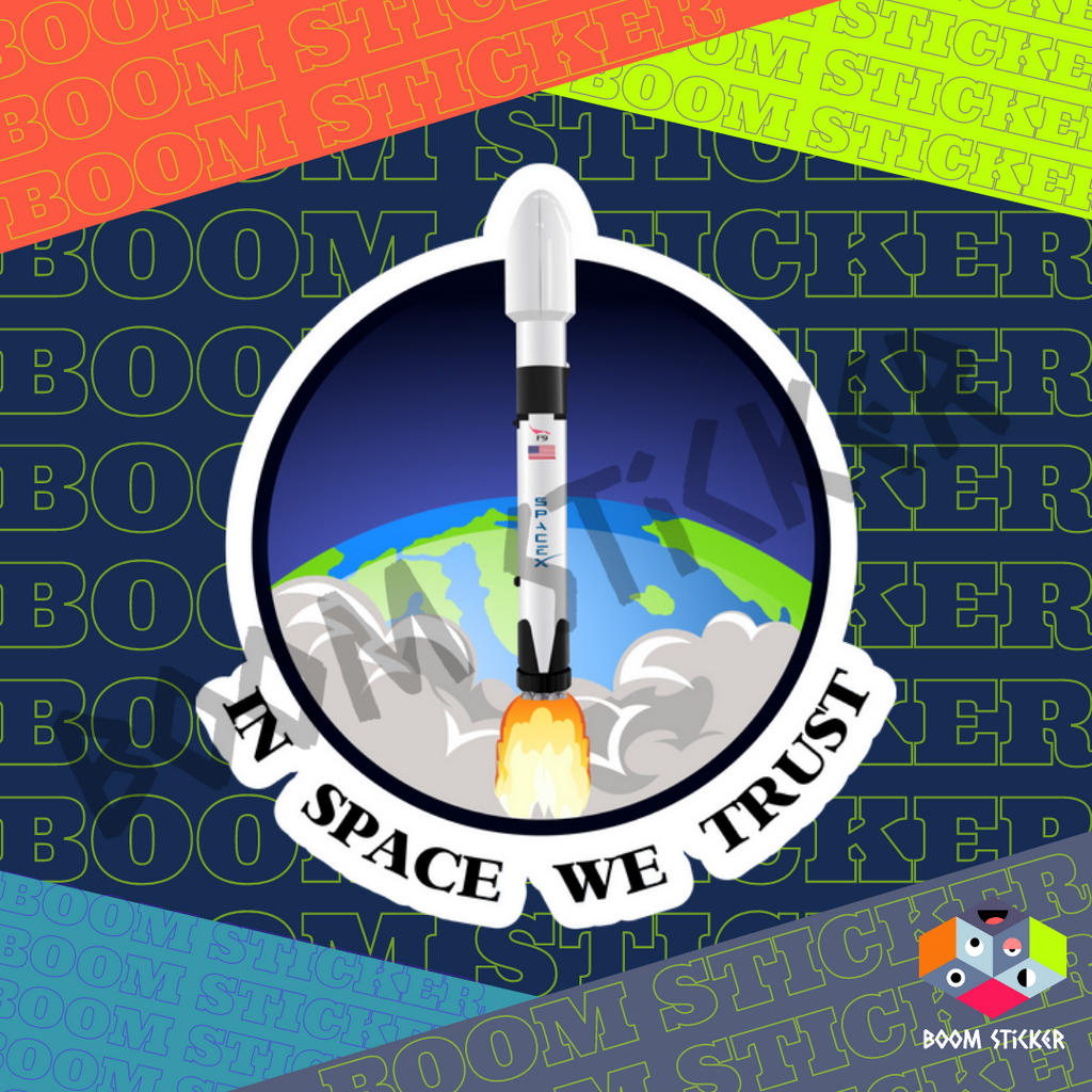 SpaceX Falcon 9 In Space We Trust sticker