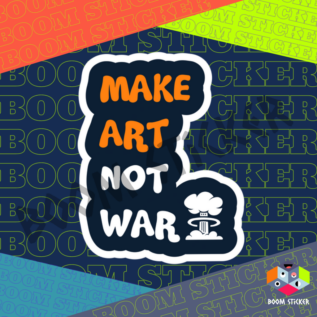 Make Art Not War sticker