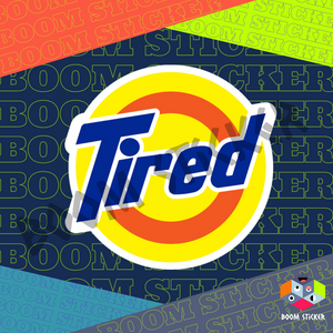 Tired sticker