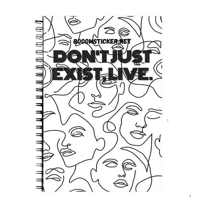 Don't just exist, live Notebook (white)