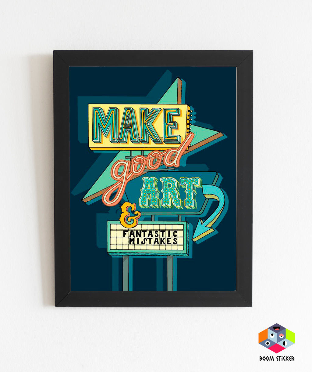Make good art  Poster