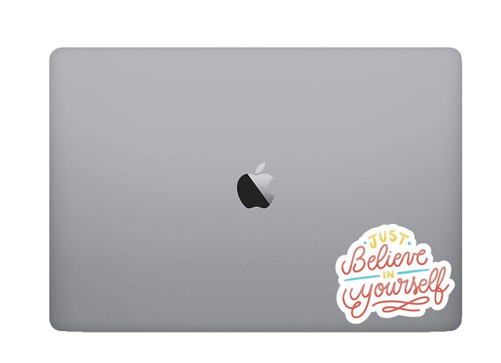Just believe in yourself  Sticker