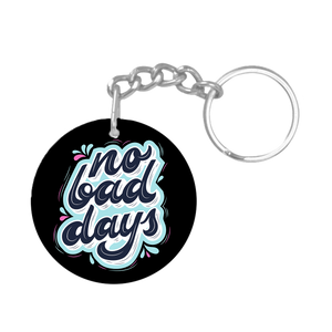 No bad days NFC keychain tag