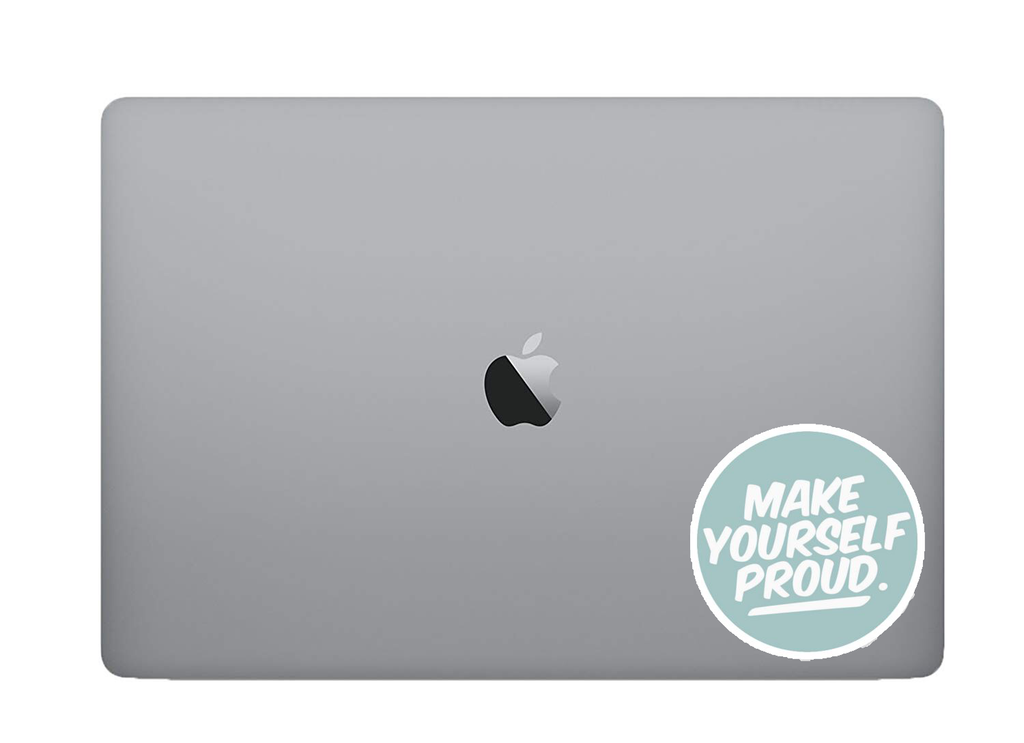 Make yourself proud Sticker